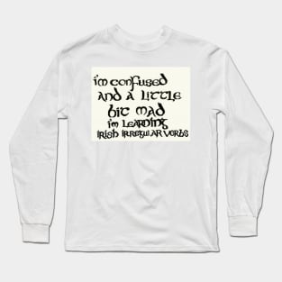 Learning Irish Confusion Long Sleeve T-Shirt